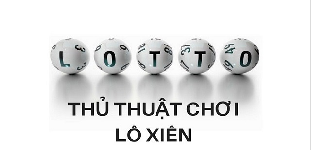 Lô xiên miền Bắc có cách chơi khá đơn giản