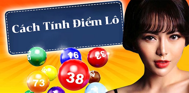 Tìm hiểu cách tính tiền, tính điểm lô đề cực kỳ cần thiết