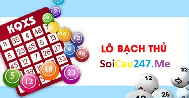 Soi lô bạch thủ được rất nhiều cao thủ lựa chọn