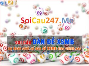 Soi cầu dàn đề miền bắc miễn phí hôm nay - Dự đoán dàn đề XSMB