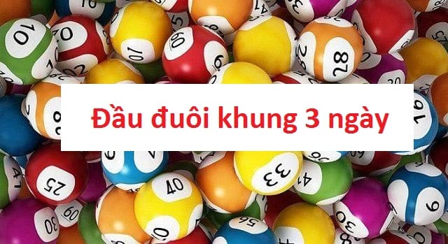 Soi cầu đầu đuôi nuôi khung trong 3 ngày chuẩn xác nhất tại soi cầu 247