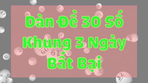 Dàn đề 30 số tăng khả năng thắng cược