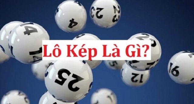Top 6 kỹ thuật đánh lô kép – Cách bắt lô kép như thế nào ăn chắc?