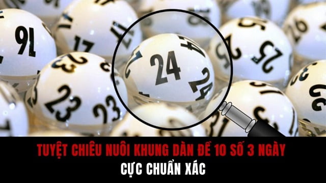 Người chơi cần phân tích kỹ khi chơi dàn đề 10 số