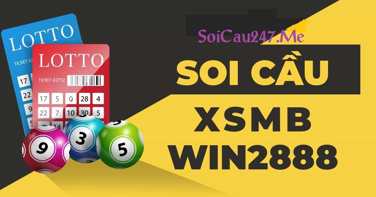 Soi cầu XSMB Win2888 asia nhà cái siêu chuẩn miễn phí 100%