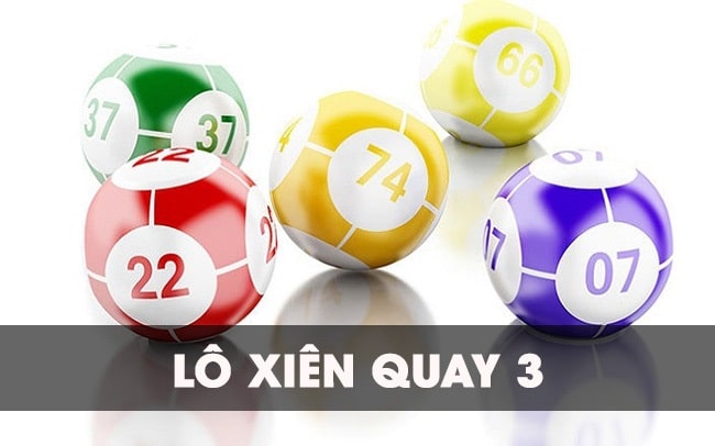 Chơi lô xiên quay 3 khá thú vị