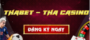 Thabet - Nhà cái uy tín quốc dân của người Việt