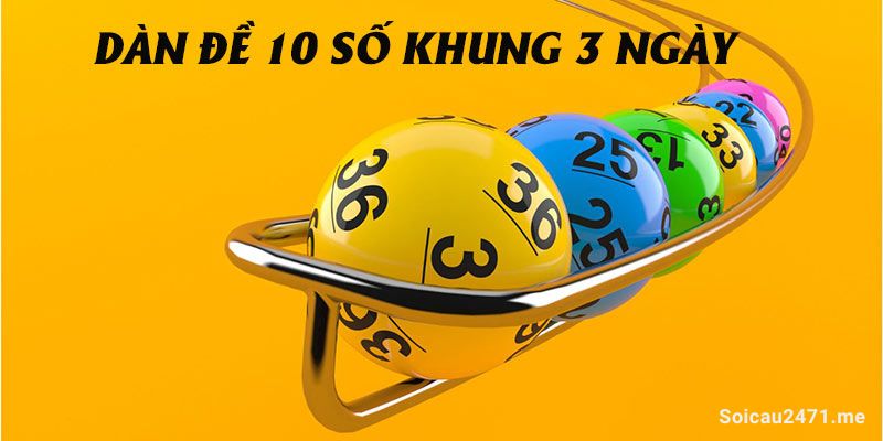 Nuôi dàn đề 10 số khung 3 ngày bất bại miễn phí