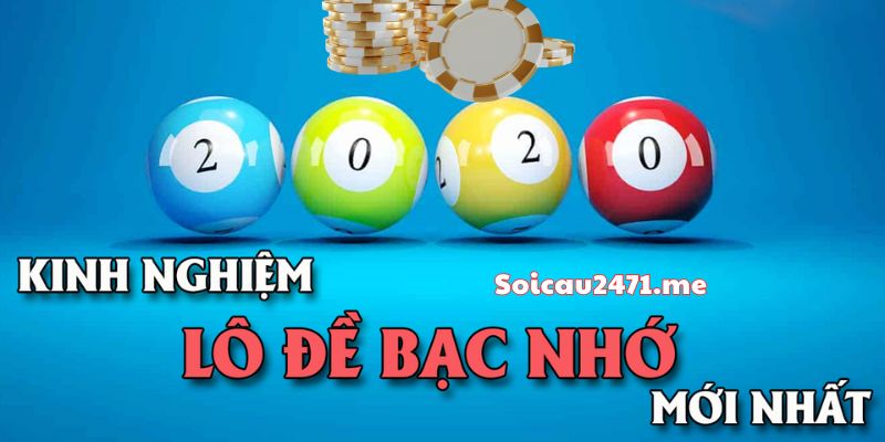 Kinh Nghiệm Soi Cầu Bạc Nhớ Lô Đề Miền Bắc