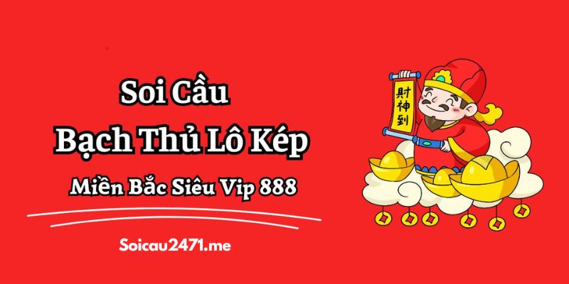 Bạch Thủ Lô Kép Miền Bắc Là Gì?