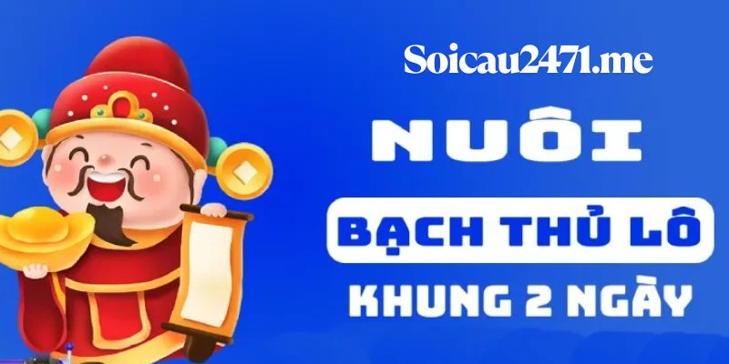 Các cách soi cầu bạch thủ lô khung 2 ngày được cao thủ lô đề tại SoiCau2471.me kiểm chứng thực chiến qua nhiều năm.