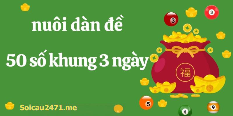 Dàn đề 50 số nuôi khung 3 ngày Rồng Bạch Kim Bất Bại