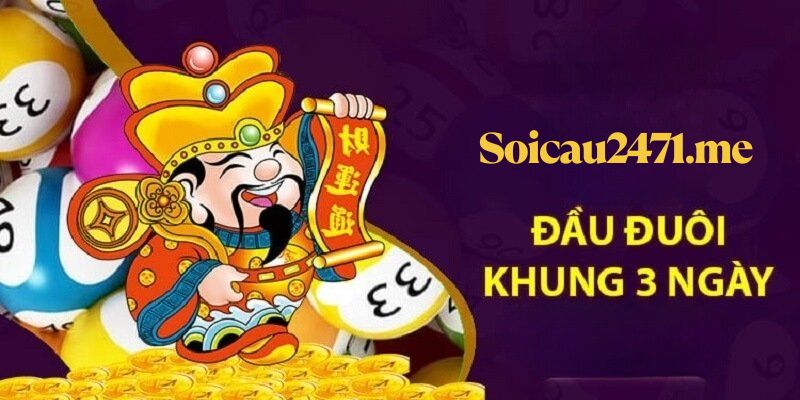 Các phương pháp soi cầu đầu đuôi khung 3 ngày cực ngon