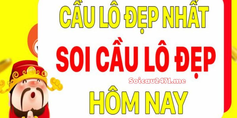 Kinh Nghiệm Bắt Cặp Lô Đẹp Hôm Nay Dành Cho Người Mới