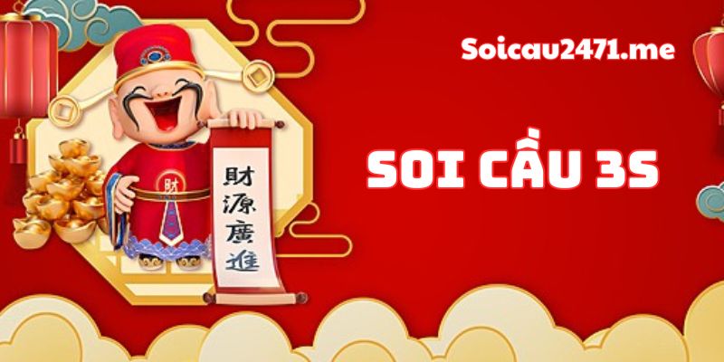 Soi Cầu 3s là gì?
