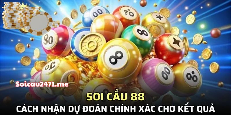 Ưu Điểm Vượt Trội Khi Sử Dụng Soi Cầu 88 Tại Soi Cầu 247