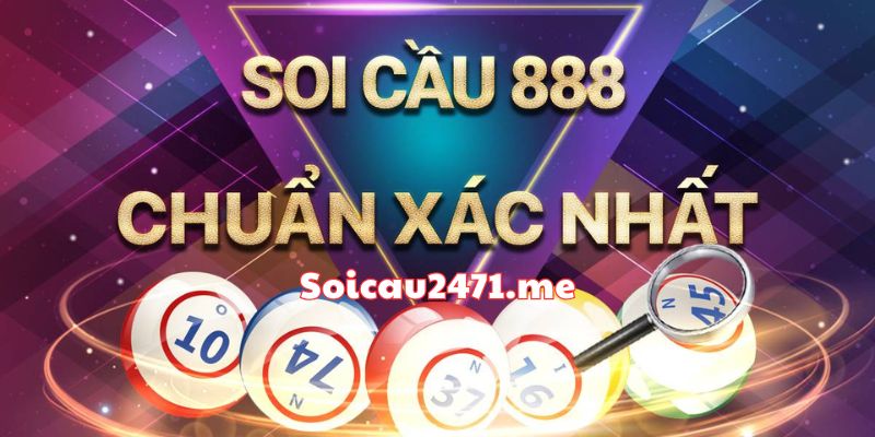 Soi Cầu XSMB 888 Có Thật Sự Chính Xác?