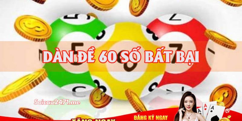 Các Phương Pháp Soi Cầu Dàn Đề 60 Số Phổ Biến