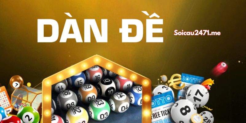 Kinh Nghiệm Chơi Dàn Đề Bất Bại Thực Chiến Từ Cao Thủ