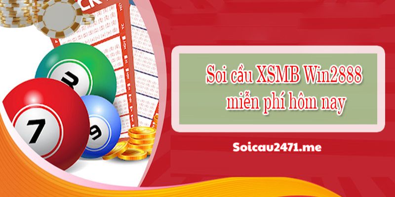 Các Phương Pháp Soi Cầu XSMB Win2888 Được Ưa Chuộng Nhất