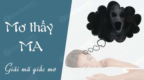 Nằm mơ thấy ma quỷ đánh con gì may mắn? và báo hiệu điều gì?