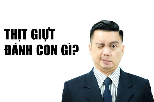 Thịt giựt đánh con số gì? Khai quật những điềm báo cơ giật liên tục